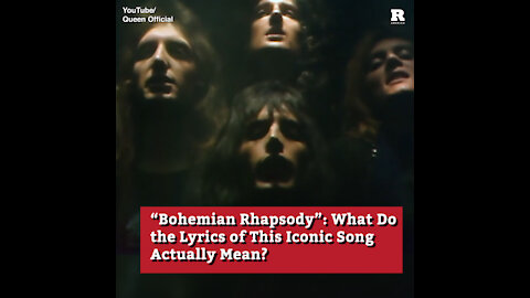 Bohemian Rhapsody: What Do the Lyrics of This Iconic Song Actually Mean?