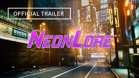 NeonLore Official Trailer
