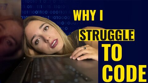7 Reasons WHY you are Struggling to Learn to Code - in 2022❗️