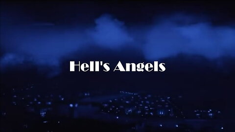 Hell's Angels - Howard Hughes' $3 million epic