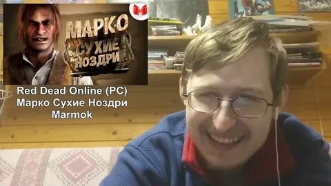 Red Dead Online (PC) - Марко Сухие Ноздри | Marmok | Реакция