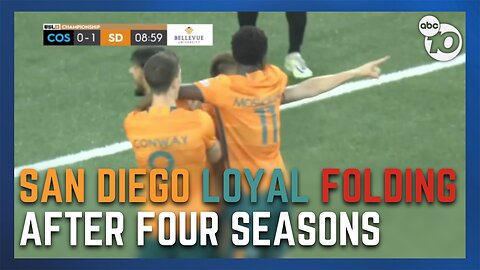 San Diego Loyal SC to fold at the end of the season