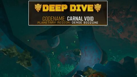 Carnal Void - Deep Dive - Solo - Deep Rock Galactic