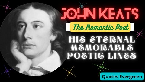 Memorable Poetic Lines of John Keats QE21