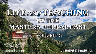 Chapter 13 - Volume 3 - Life And Teaching Of The Masters Of The Far East