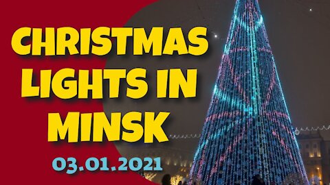 CHRISTMAS LIGHTS AT NIGHT IN MINSK - 3RD JANUARY 2020