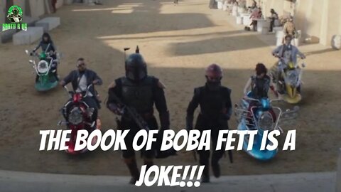 The Book Of Boba Fett Is A Joke!!!