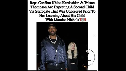 Khloe Kardashian & Tristan Thompson Expecting 2nd Child Via Surrogate 😱