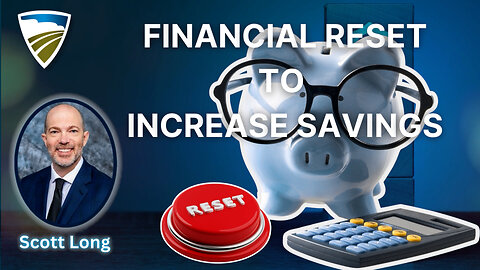 Financial Reset to Increase Savings