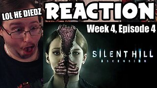 Gor's "Silent Hill Ascension Week 4, Episode 4" REACTION