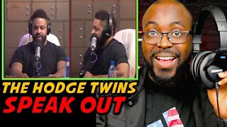 From Democrats to Republicans, the Hodge Twins SPEAK OUT.