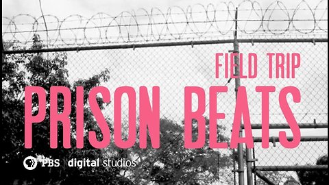 Field Trip: Prison Beats