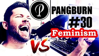 EP#30 Travis Pangburn challenges females on Feminism - Pangburn Podcast