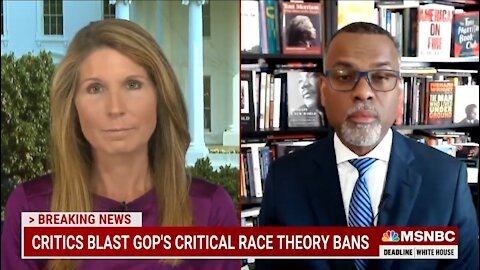 Professor on MSNBC: GOP Attacks on CRT Is Trying To Stoke White Resentment