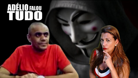 Adélio Acusa PT de Ser Mandante da Facada, alega Anonymous