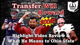 Will Howard Highlight Video Review & What He Means To Ohio State