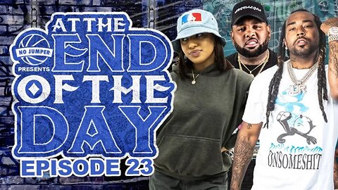 At The End of The Day Ep. 23 FT. IceWear Vezzo