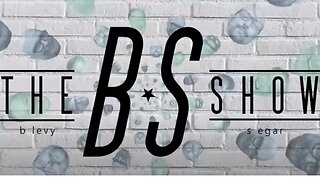 The BS Show Ep 50