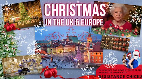 Christmas In The UK & Europe Plus Top WORLD NEWS! 12/26/2021
