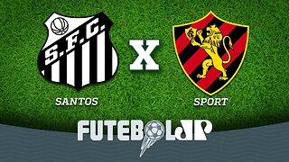 Santos 3 x 0 Sport - 18/08/18 - Brasileirão