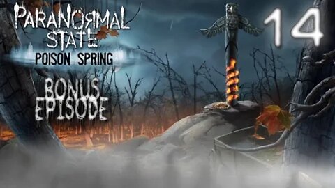 Paranormal State: Poison Spring - Part 14 [BONUS] (with commentary) PC