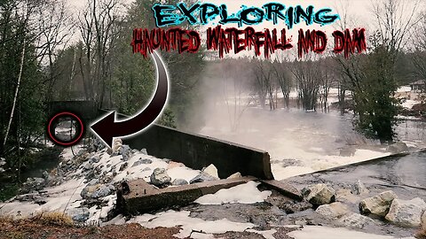 THIS ABANDONED DAM AND WATERFALL IS HAUNTED!