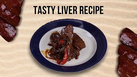 Tasty Liver Recipe!