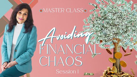 MASTER CLASS with GINGER ZIEGLER | Avoiding Financial Chaos