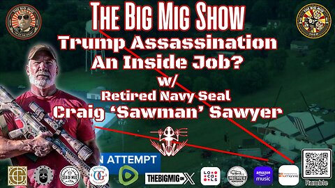 Trump Assassination An Inside Job? w/ Craig ‘Sawman’ Sawyer |EP329