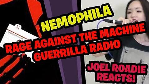 Nemophila COVER Rage Against the Machine / Guerrilla Radio - Roadie Reacts