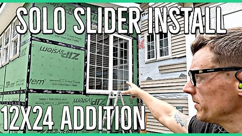 Installing a Second Story Sliding Door By Myself ||12x24 Home Addition||