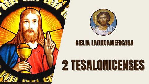 2 Tesalonicenses - Segunda Venida y Día del Señor - Biblia Latinoamericana