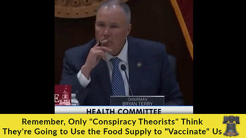 Remember, Only "Conspiracy Theorists" Think They're Going to Use the Food Supply to "Vaccinate" Us