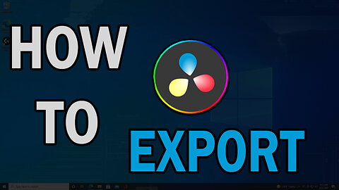 How To Export Video In Davinci Resolve