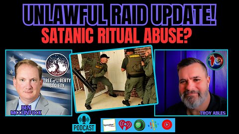 Unlawful Raid UPDATE! | Satanic Ritual Abuse?