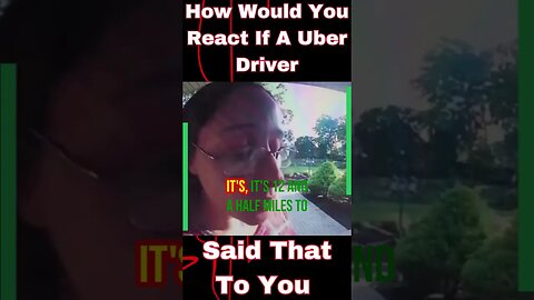 What Would You Do If Your Uber Driver Came To You Like This?