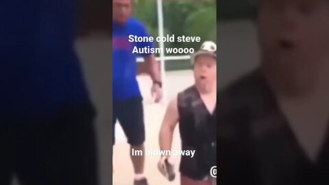 Stone cold steve autism wooooo #foryou #foryoupage #omg #funnyshorts