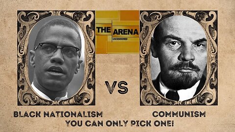 Which One Are You? Black Nationalism vs. Communism