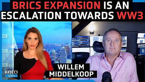 Willem Middelkoop: BRICS Expansion and the Risk of WW3