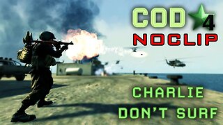 COD4 Noclip "Charlie Don't Surf"