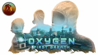 Oxygen First Breath | Then Came The Lava
