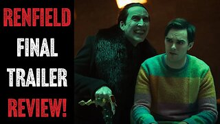 Renfield Final Trailer Review!