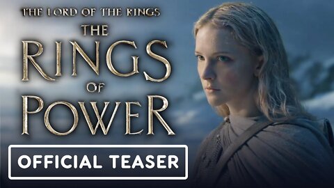 The Lord of the Rings: The Rings of Power - Official Teaser Trailer