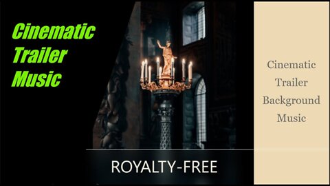 ROYALTY-FREE Cinematic Trailer Music | Cinematic Trailer Background Music