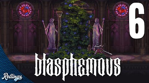 Blasphemous (PS4) Playthrough | Part 6 (No Commentary)