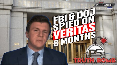 The FBI & DOJ Are Targeting Journalists Covertly TRUTH BOMB #005