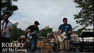 Rotary - All My Loving (Live on 06/11/2021)