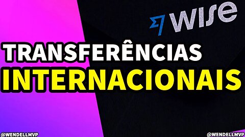 ✅ DESCUBRA POR QUE A WISE É A ESCOLHA INTELIGENTE PARA TRANSFERÊNCIAS INTERNACIONAIS! #wise #nomad