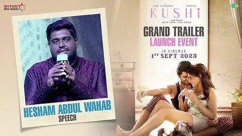 Hesham Abdul Wahab Music Director | Kushi Audio Launch | Kushi Trailer | Vijay Devarkonda | Samantha