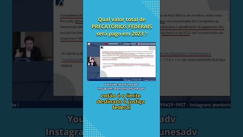 Valor total de pagamento de Precatórios Federais 2023 #antonioantunes #antunesprecatorios